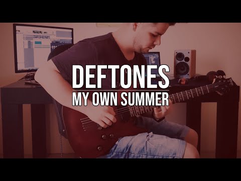 DEFTONES - My Own Summer [GUITAR COVER] || Shako